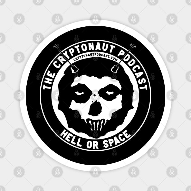 Hell Or Space Fiend Magnet by The Cryptonaut Podcast 